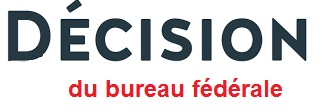 décision du bureau fédérale 
