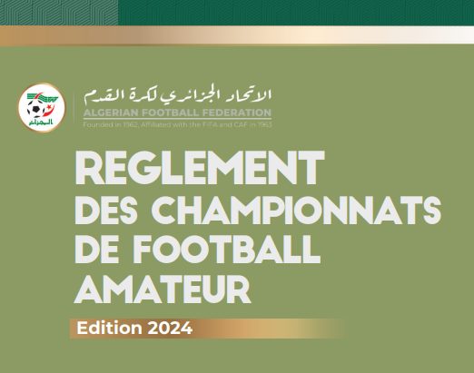 الاتحاد الجزائري لكرة القدم: قانون بطولات الهواة 2025/2024 